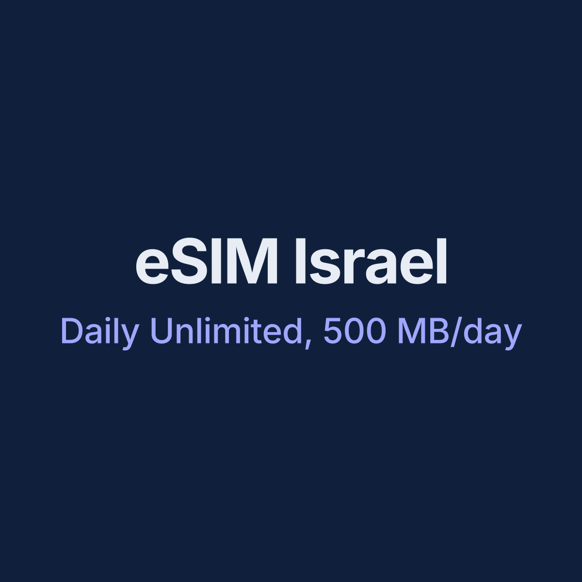 eSIM Israel — Daily Unlimited, 500 MB/day, 7 days