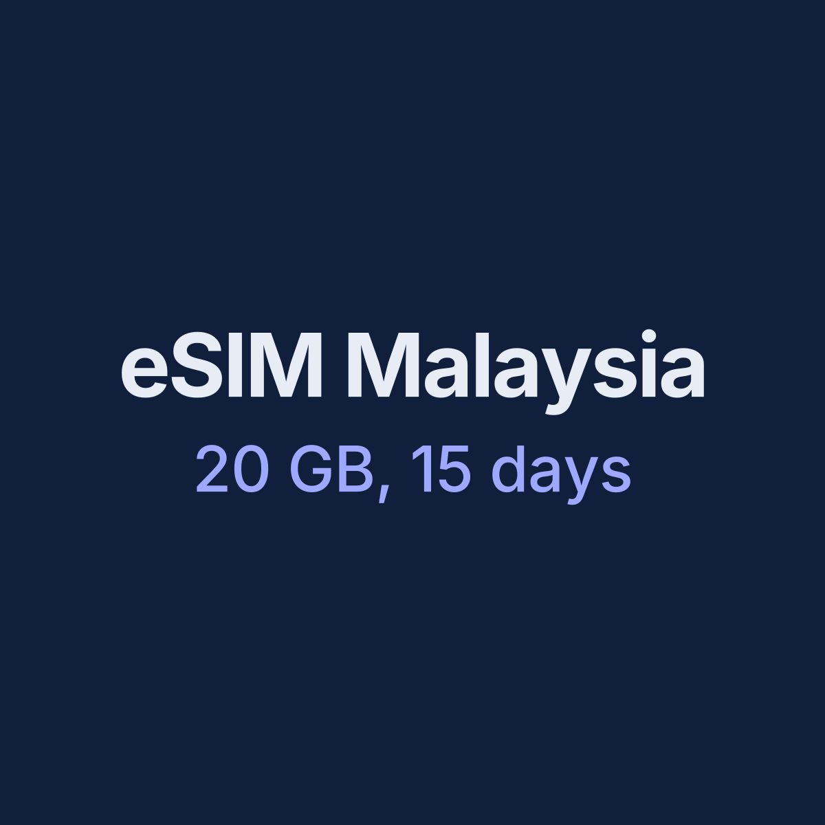eSIM Malaysia — 20 GB, 15 days