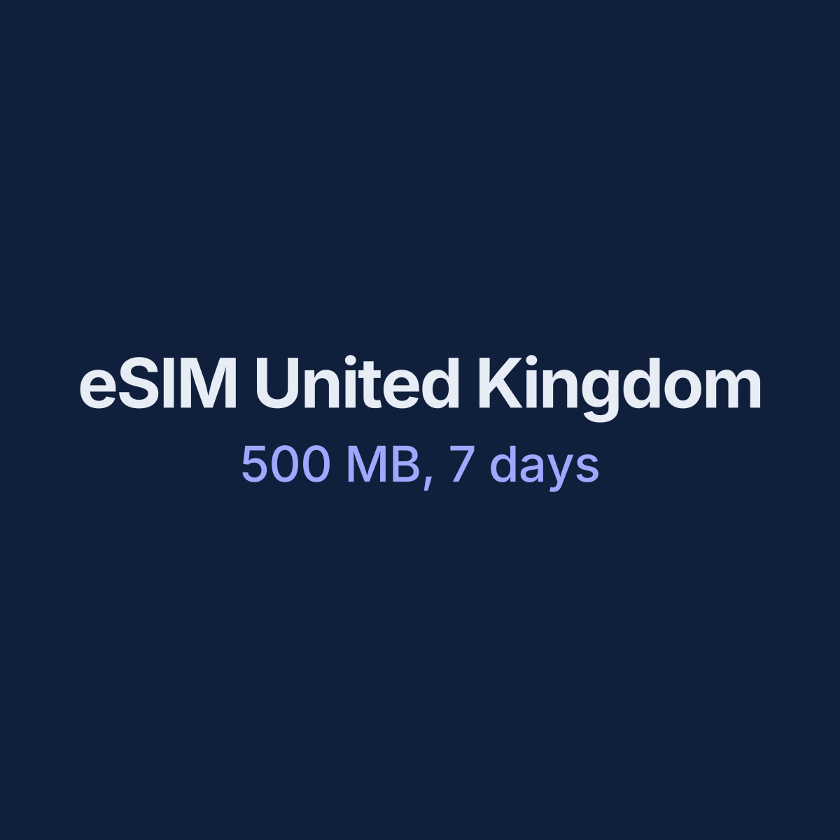 eSIM United Kingdom — 500 MB, 7 days