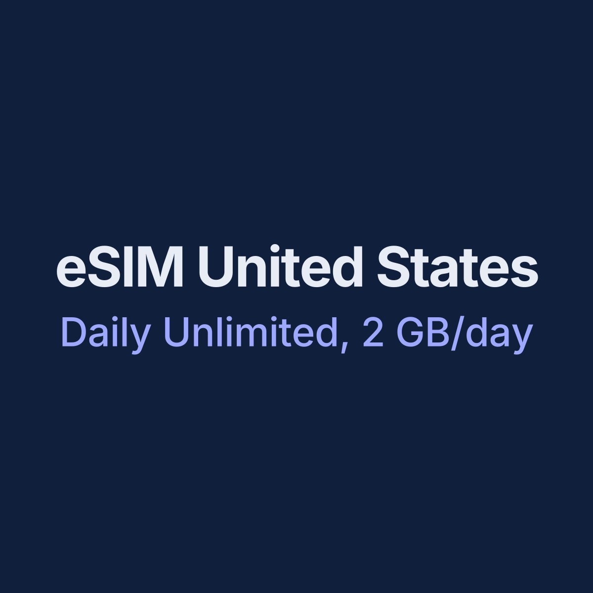 eSIM United States — Daily Unlimited, 2 GB/day, 7 days