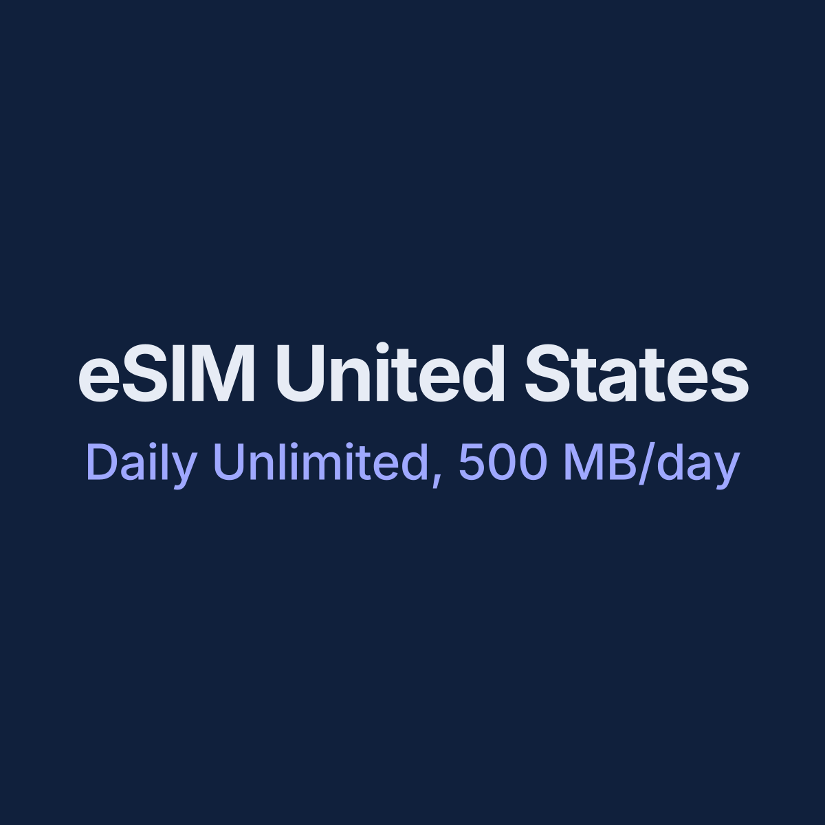 eSIM United States — Daily Unlimited, 500 MB/day, 7 days