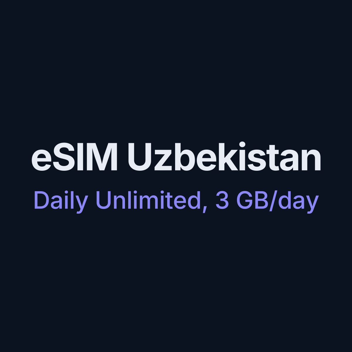eSIM Uzbekistan — Daily Unlimited, 3 GB/day, 7 days