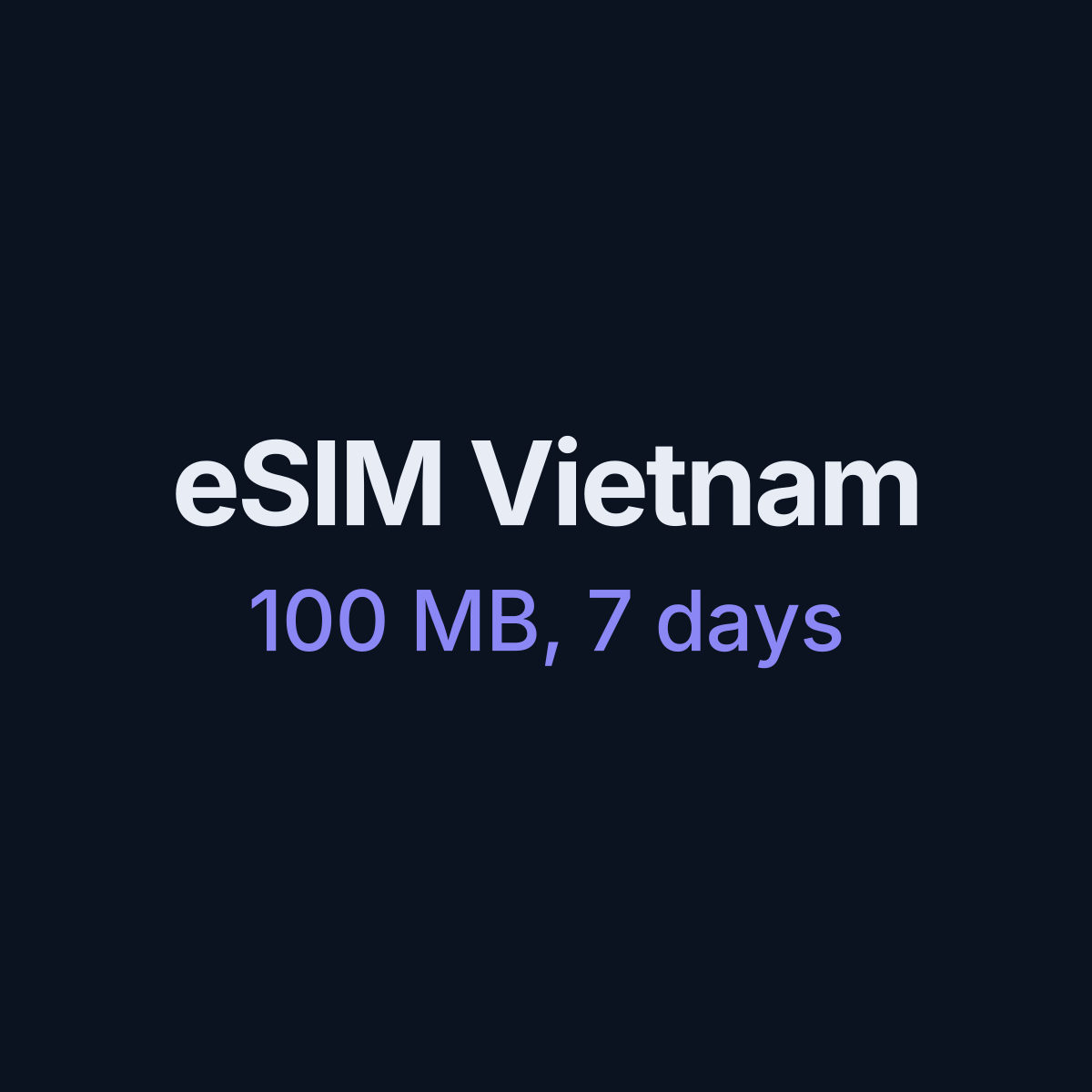 eSIM Vietnam — 100 MB, 7 days