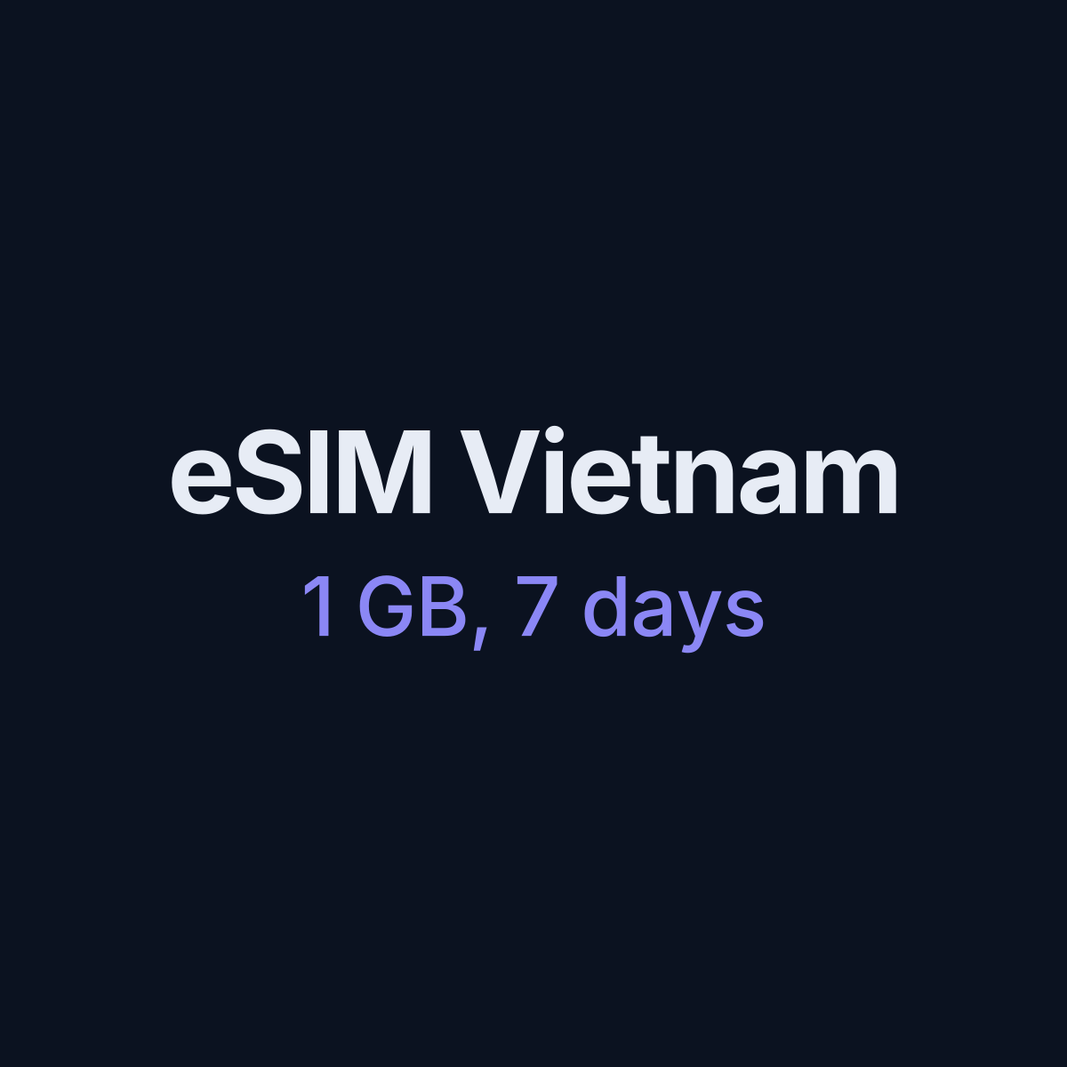eSIM Vietnam — 1 GB, 7 days