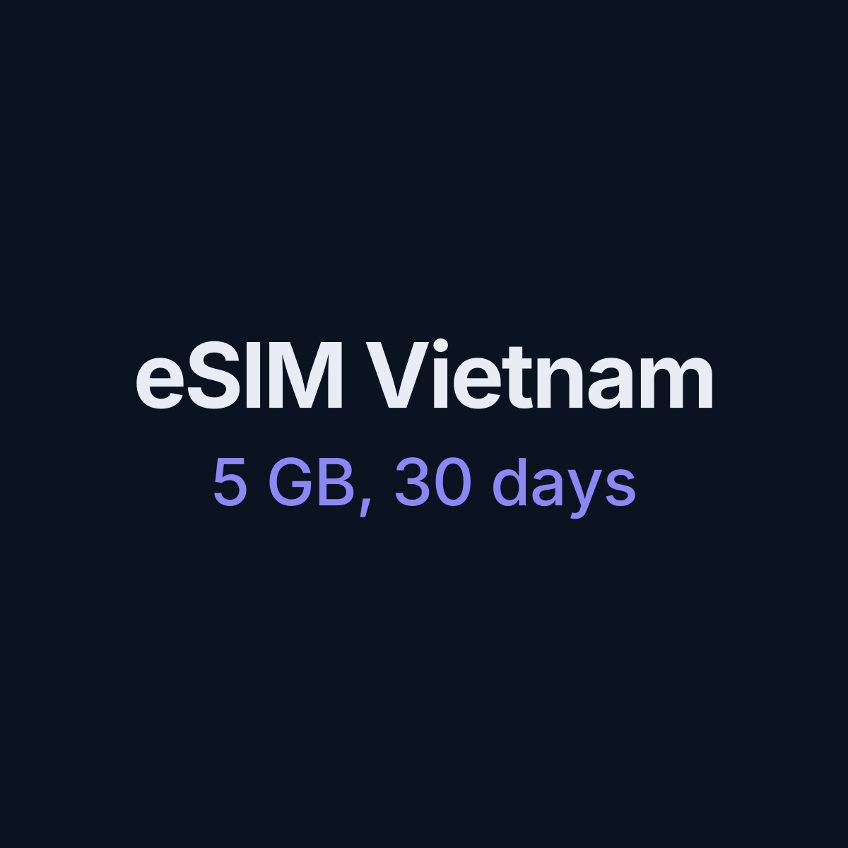 eSIM Vietnam — 5 GB, 30 days